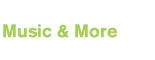 Music & More